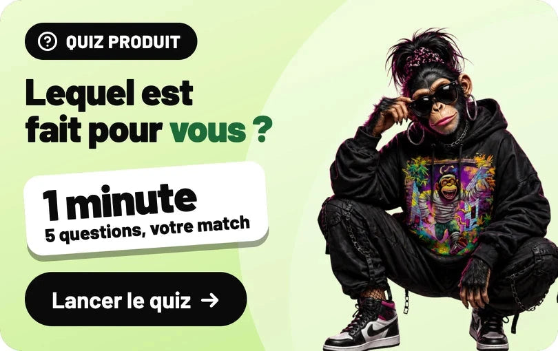 Quiz produit: Lequel est fait pour vous ? 1 minute, 5 questions, votre match. Lancer le quiz